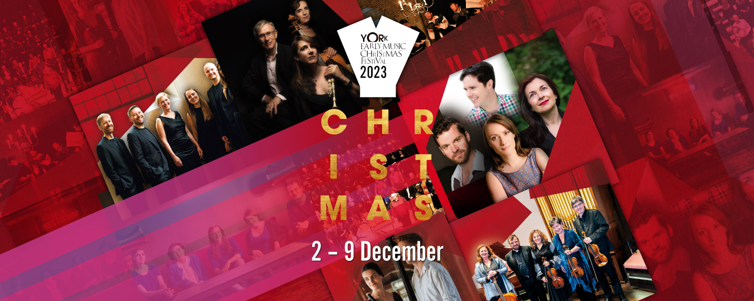 York Early Music Christmas Festival 2023